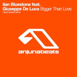 Bigger Than Love (David Gravell remix)