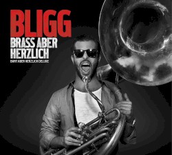 Brass aber herzlich (Bart aber herzlich Deluxe)