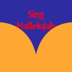 Sing Hallelujah