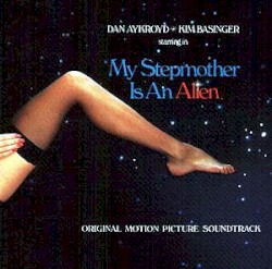 My Stepmother Is an Alien: Original Motion Picture Soundtrack