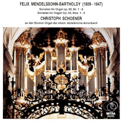 Sonaten für Orgel op. 65, Nr. 1-6