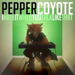 I Hate It When You Talk Like That