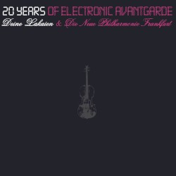 20 Years of Electronic Avantgarde