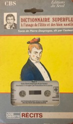 Dictionnaire superflu à l’usage de l’élite et des bien nantis