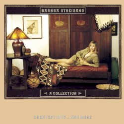 A Collection: Greatest Hits… and More