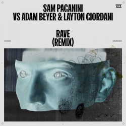 Rave (Adam Beyer & Layton Giordani remix)