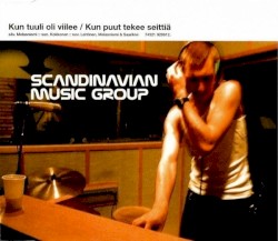 Kun tuuli oli viilee / Kun puut tekee seittiä