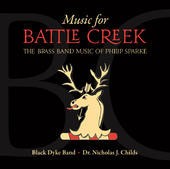 Music For Battle Creek: The Brass Band Music Of Philip Sparke