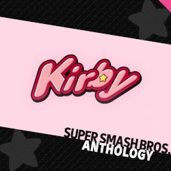 Super Smash Bros. Anthology Vol. 08 - Kirby