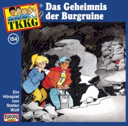 TKKG 154: Das Geheimnis der Burgruine
