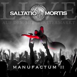 Manufactum II: Live auf dem Mittelaltermarkt