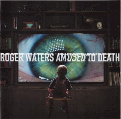 Amused to Death