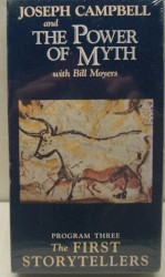 Joseph Campbell and the Power of Myth, Program Three: The First Storytellers