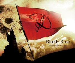 Bloody Rose "Best Collection 2007-2011"