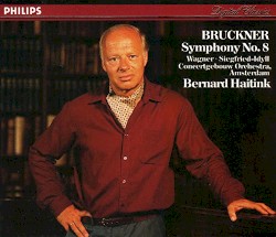 Bruckner: Symphony No. 8 / Wagner: Siegfried-Idyll