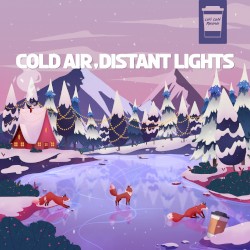 Cold Air, Distant Lights