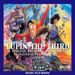 LUPIN the THIRD BYE BYE LIBERTY (Original Soundtrack) [MUSIC FILE]