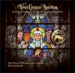 Veni Creator Spiritus: Second Vespers of the Solemnity of Pentecost