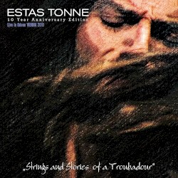 Strings and Stories of a Troubadour (Live in Odeon, Vienna 2011) [10 Year Anniversary Edition]