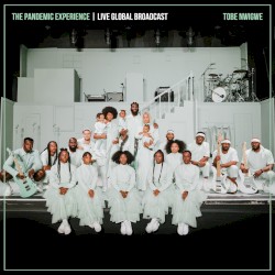 THE PANDEMIC EXPERIENCE | LIVE GLOBAL BROADCAST