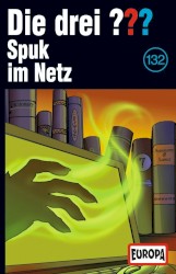 Die drei ??? 132: Spuk im Netz