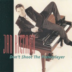 Don't Shoot The Pianoplayer