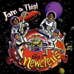 Jam on This! The Best of Newcleus