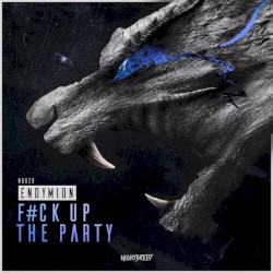 F#ck Up The Party