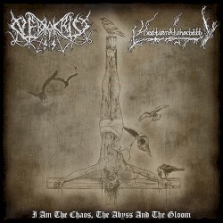 I Am the Chaos, the Abyss and the Gloom