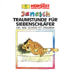 Traumstunde für Siebenschläfer / Oh, wie schön ist Panama