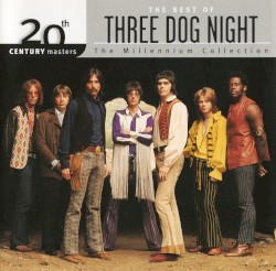 20th Century Masters: The Millennium Collection: The Best of Three Dog Night