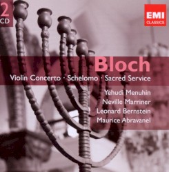Violin Concerto / Schelomo / Sacred Service