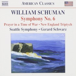 Symphony no. 6 / Prayer in a Time of War / New England Triptych