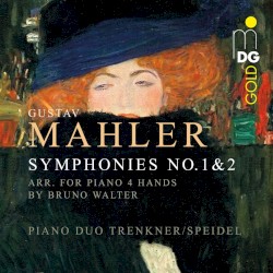 Symphonies no. 1 & 2 (arr. for Piano 4 Hands by Bruno Walter)