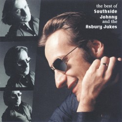 The Best of Southside Johnny and the Asbury Jukes