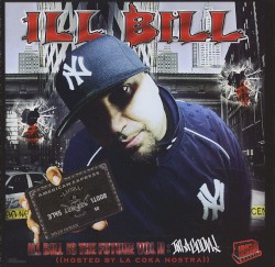 Ill Bill Is the Future, Vol. II: I'm a Goon!