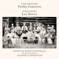 Tchaikovsky: Violin Concerto / Stravinsky: Les Noces