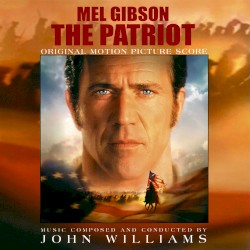 The Patriot: Original Motion Picture Score