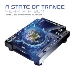 A State of Trance Year Mix 2011 (Selected by Armin van Buuren)