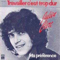 Ma préférence / Travailler c’est trop dur