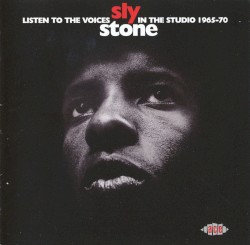 Listen to the Voices: Sly Stone in the Studio 1965–70