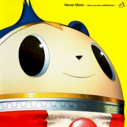 Never More -Reincarnation:PERSONA4-
