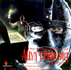 The Film Music of Allyn Ferguson Volume 1: The Count of Monte Cristo / The Man in the Iron Mask