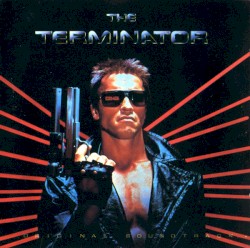 The Terminator: Original Soundtrack