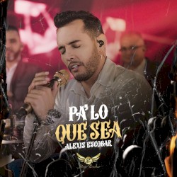 Pa' lo que sea