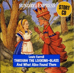 Through the Looking-Glass and What Alice Found There