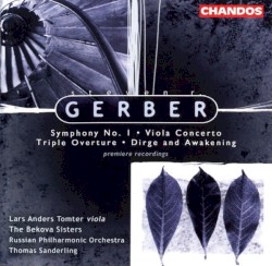 Symphony no. 1 / Viola Concerto / Triple Overture / Dirge and Awakening