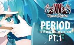 PERIOD Best Remake Collection Pt.1
