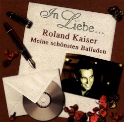In Liebe... Meine schönsten Balladen