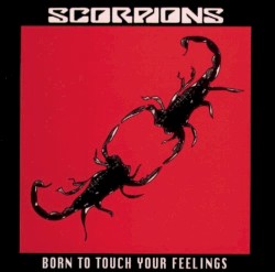 Born to Touch Your Feelings